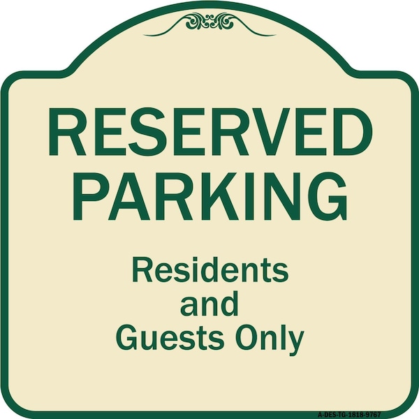 Signmission Designer Series-Reserved Parking-Residents And Guests Only, 18" x 18", TG-1818-9767 A-DES-TG-1818-9767 - main